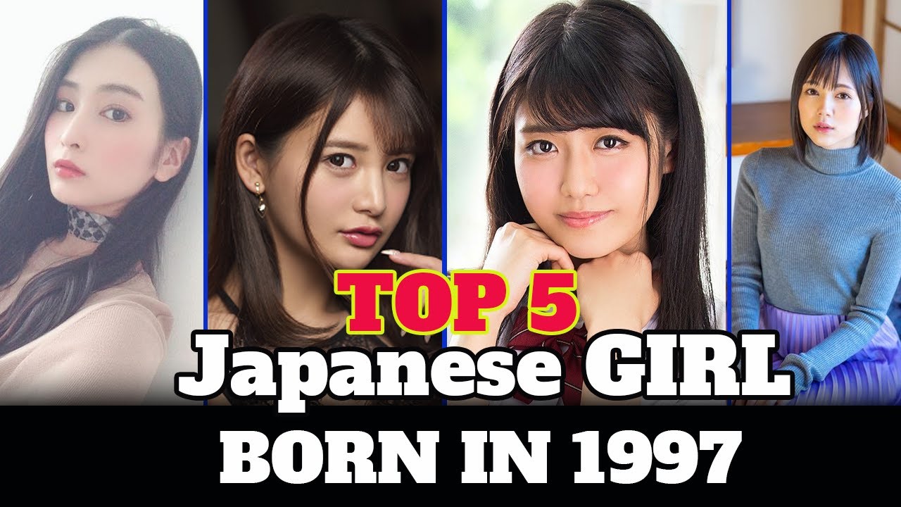 Top 5 hottest Japanese AV girl born in 1997