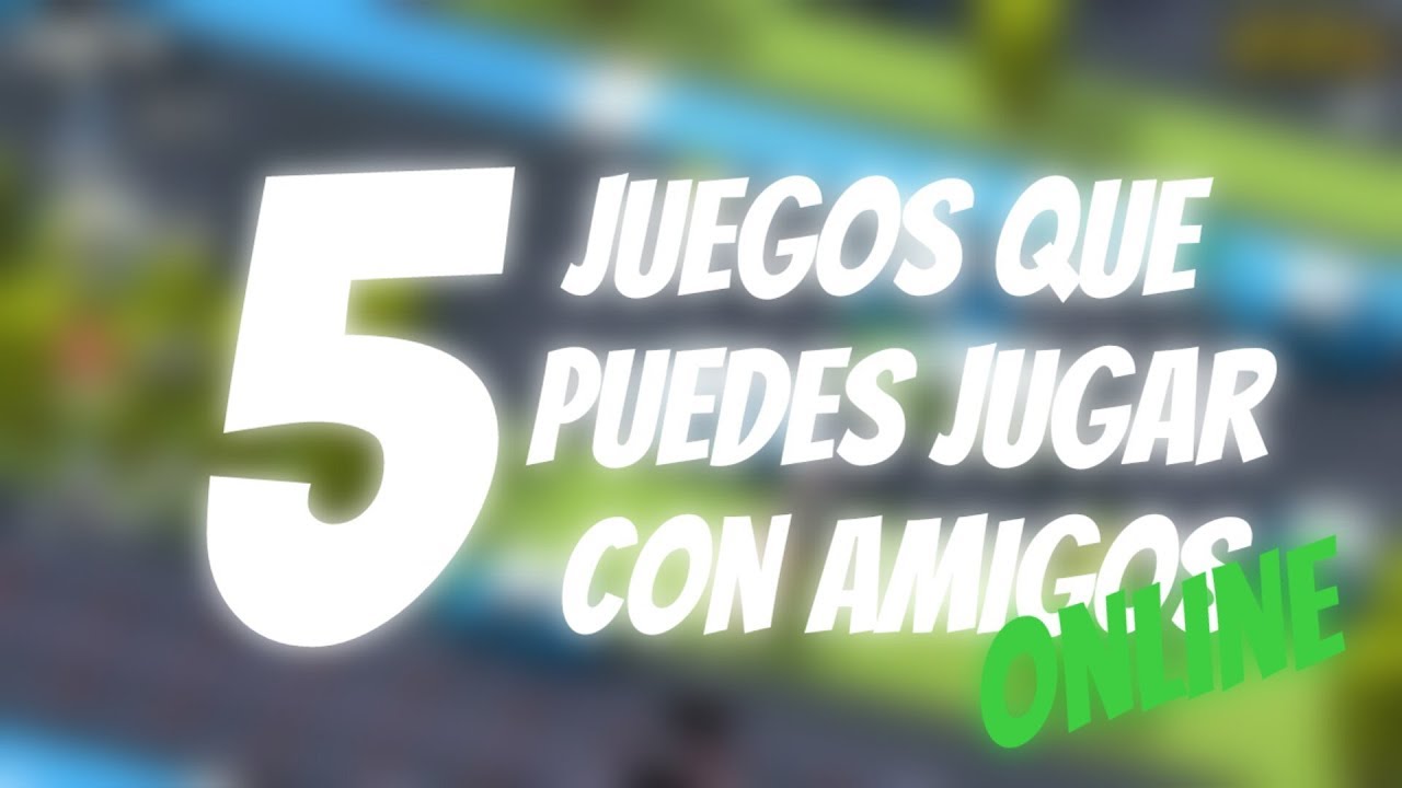 Top 5 juegos multijugador online 2018