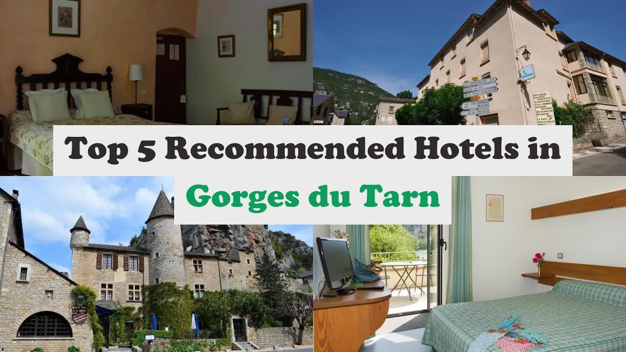 Top 5 Recommended Hotels In Gorges du Tarn | Best Hotels In Gorges du Tarn