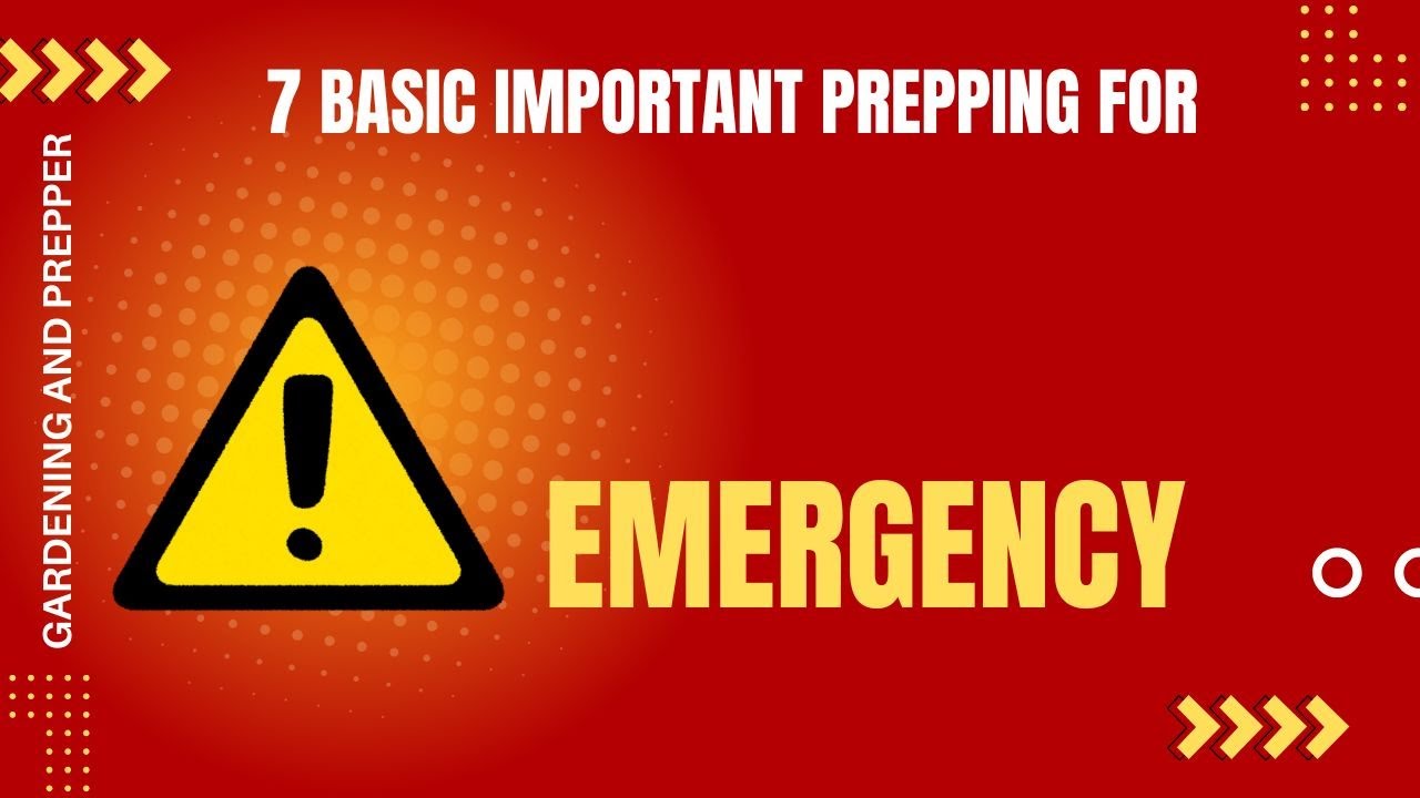 TOP 7 MOST BASIC IMPORTANT PREPPING FOR EMERGENCY