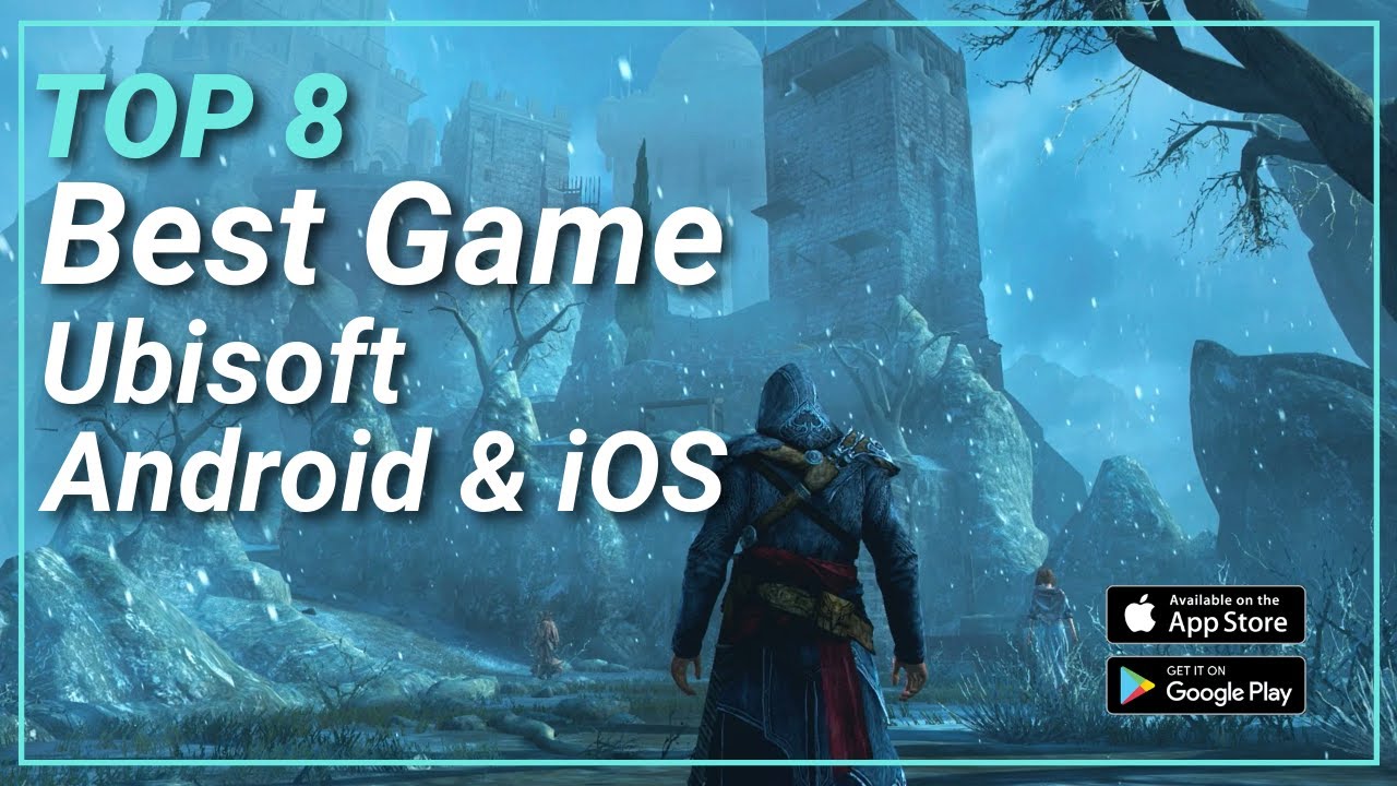 Top 8 Best Game Ubisoft for Android & iOS