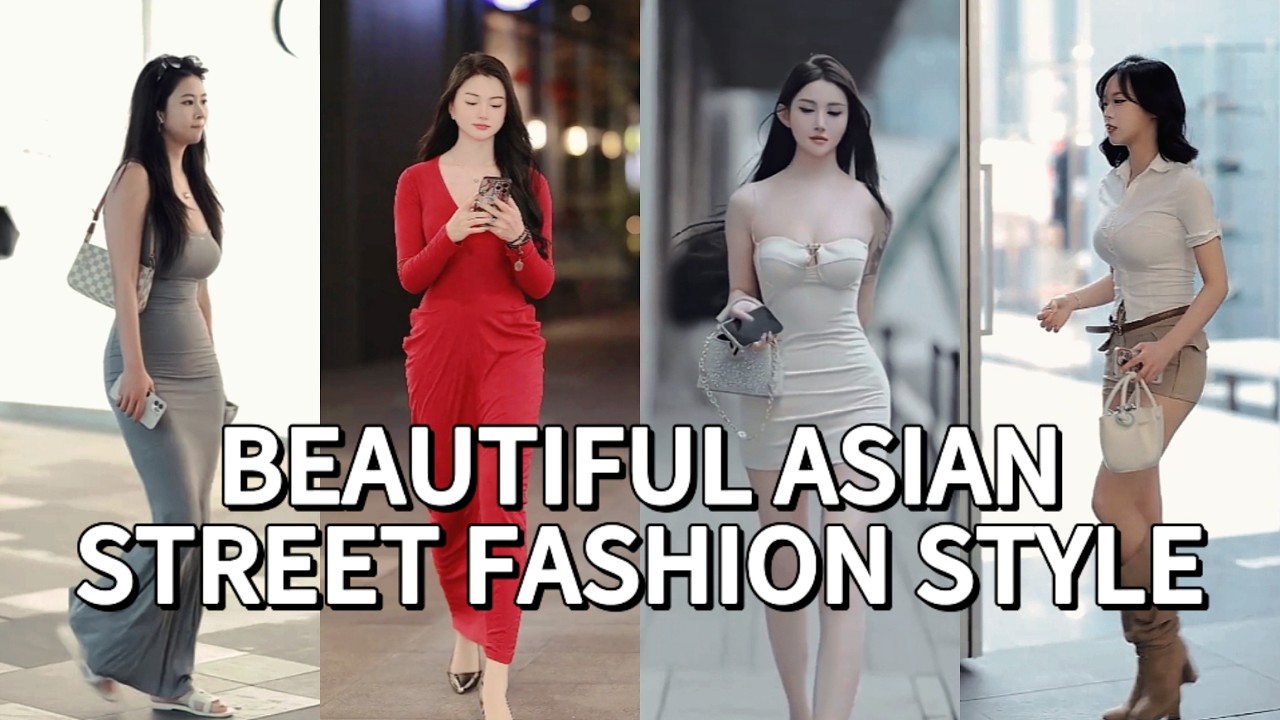 TOP Beautiful Chinese Girl | Chinese Street Fashion eps.17