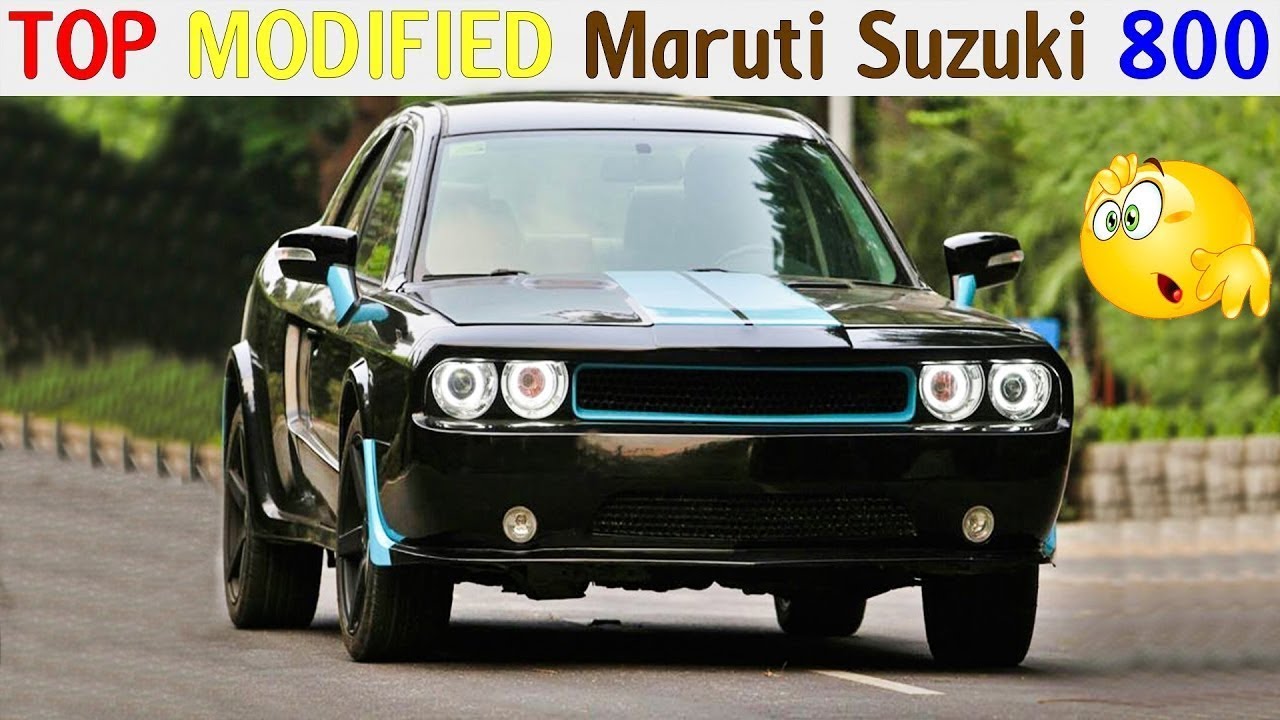 TOP Maruti Suzuki 800 Modified You Have Ever Seen || Maruti Suzuki 800 Modified Cars Compilation