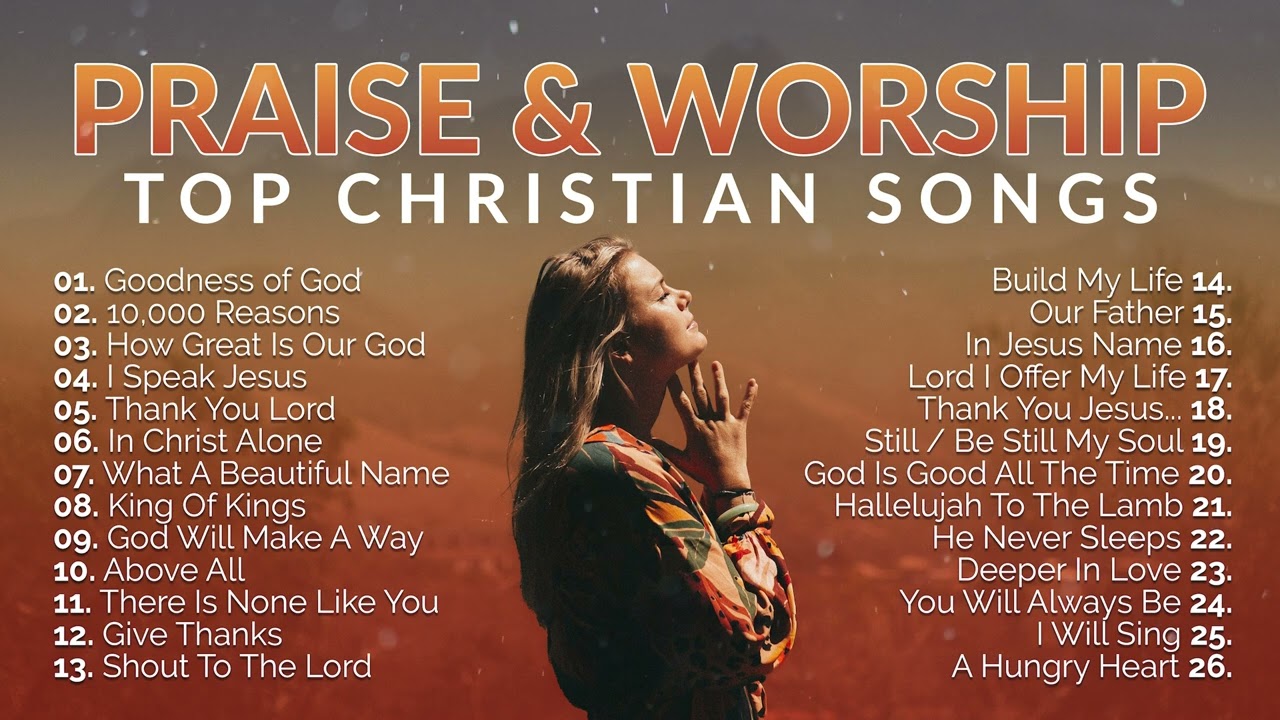 Top Praise and Worship Songs 2025 Playlist - Nonstop Christian Gospel Songs