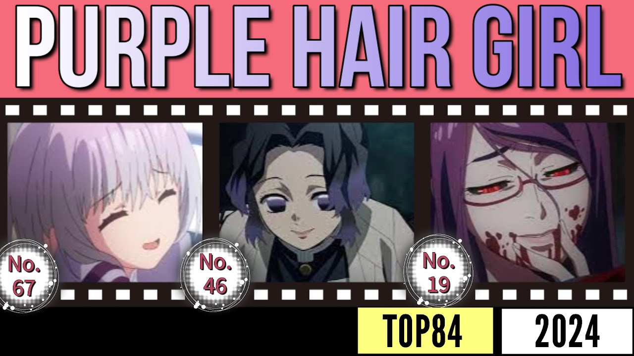 TOP84 Purple Hair Anime Girls of all Time