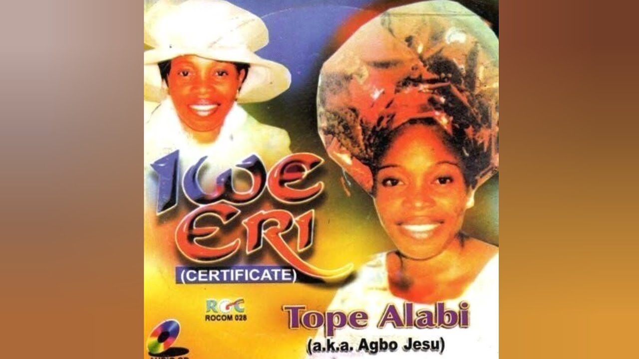 Tope Alabi - Iwe Eri (Certificate) (Full Album)