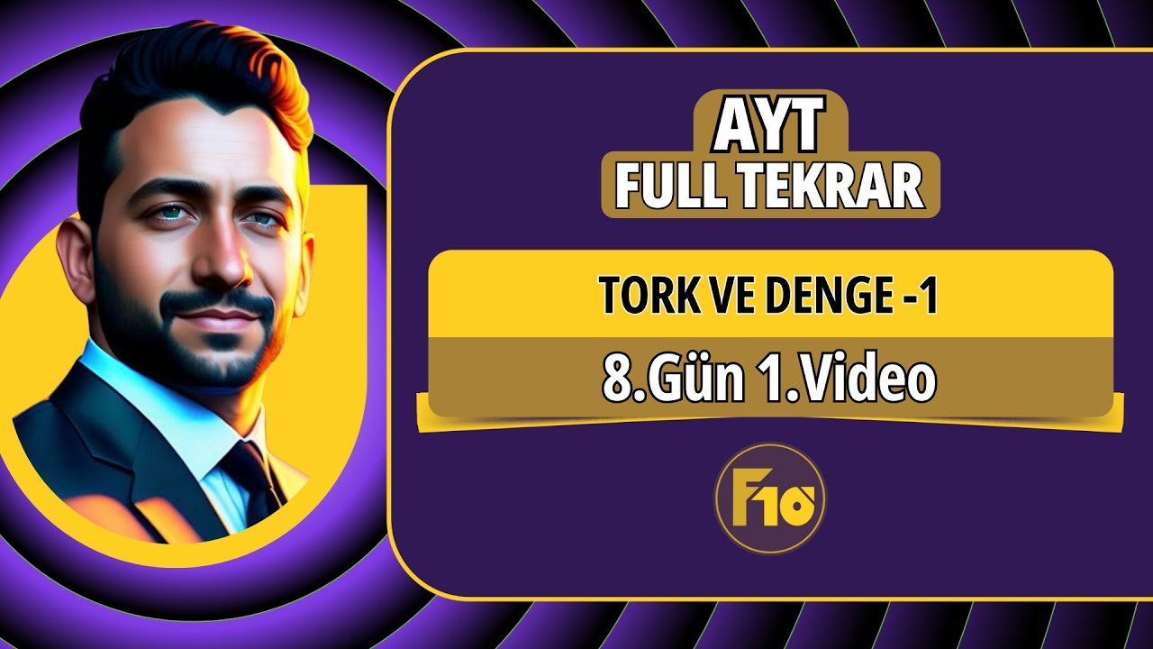 Tork ve denge konu anlatımı -1 | 8.Gün 1. Video