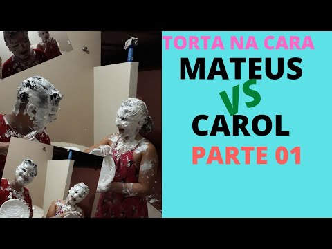 TORTA NA CARA - MATEUS vs CAROL | Mateus Ferné / Part.1