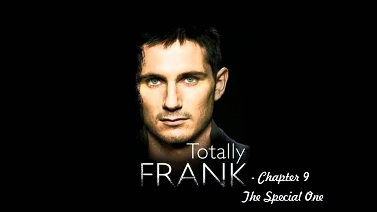Totally Frank: The Autobiography of Frank Lampard - Chapter 9 - The Special One
