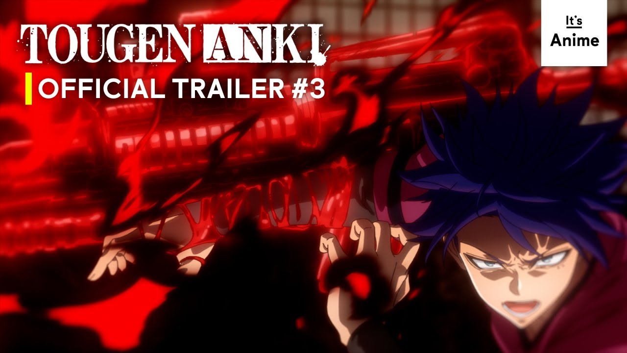 TOUGEN ANKI | Official Trailer #3 | MULTI-SUB | It's Anime