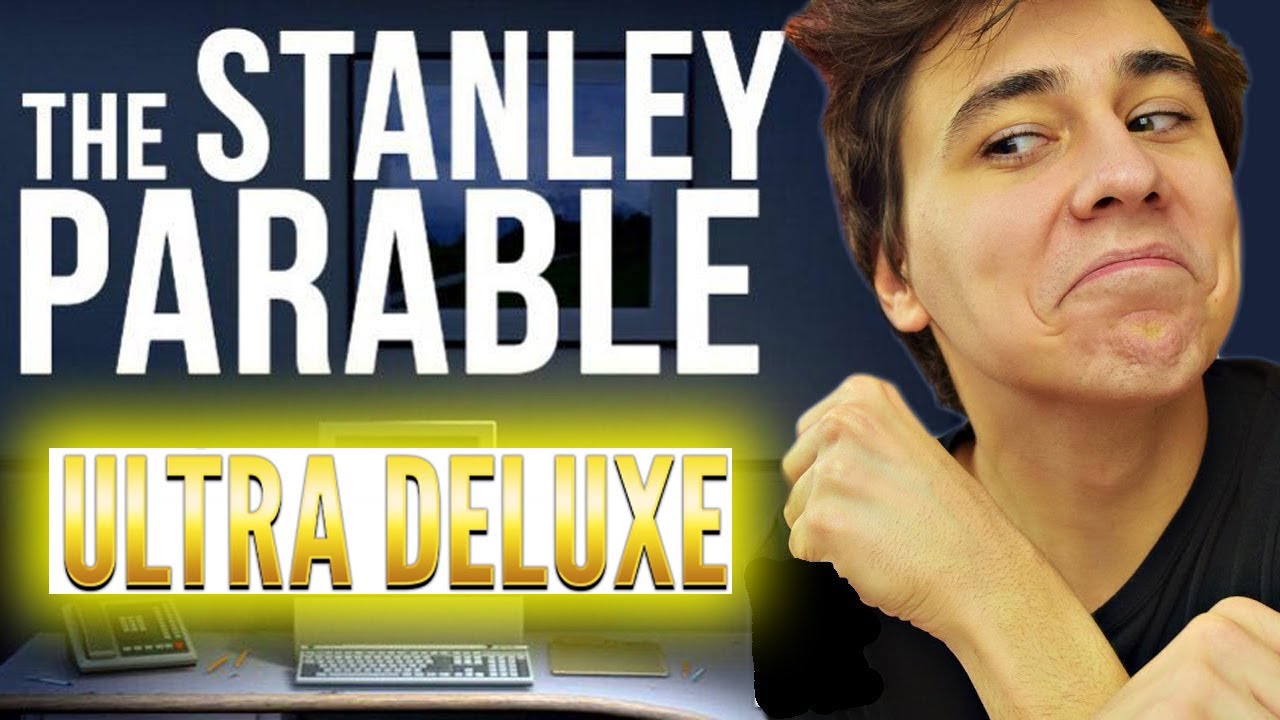 TOUTES LES NOUVELLES FINS (The Stanley Parable ULTRA DELUXE)