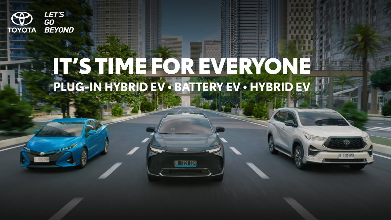Toyota Electrified Vehicle - It’s Time for Everyone