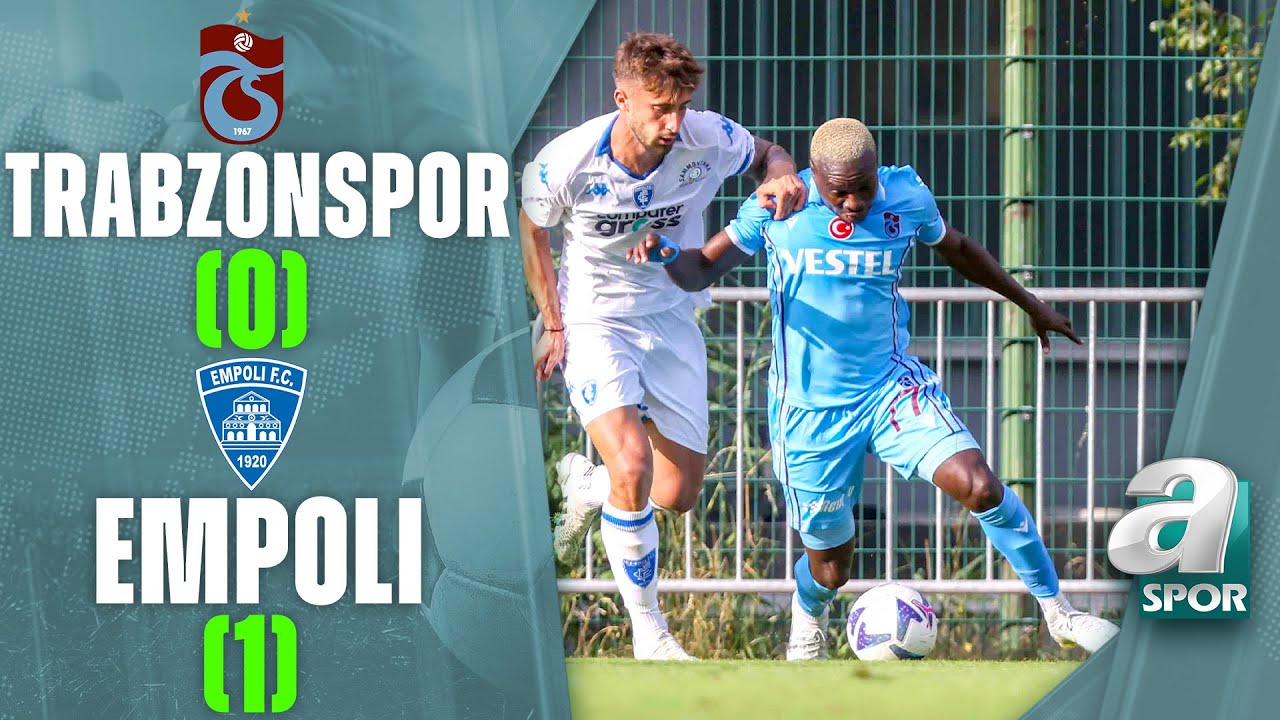 Trabzonspor 0-1 Empoli (Hazırlık Maçı) 25.07.2022