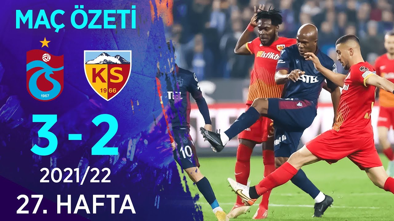 Trabzonspor 3-2 Yukatel Kayserispor MAÇ ÖZETİ | 27. Hafta - 2021/22