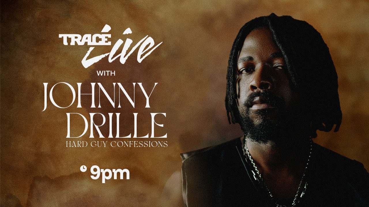 Trace Live with JOHNNY DRILLE- #TraceLiveJOHNNYDRILLE #HardGuyConfessions