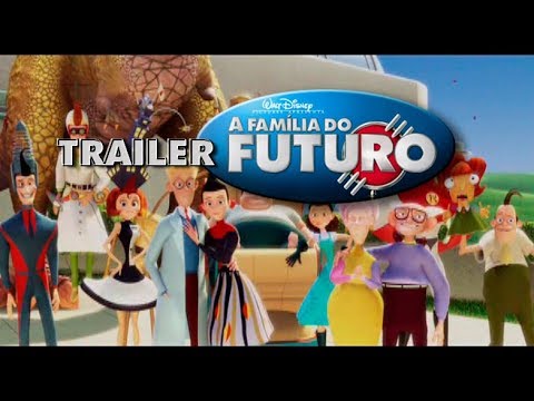 Trailer | A Família do Futuro (Buena Vista / Walt Disney)