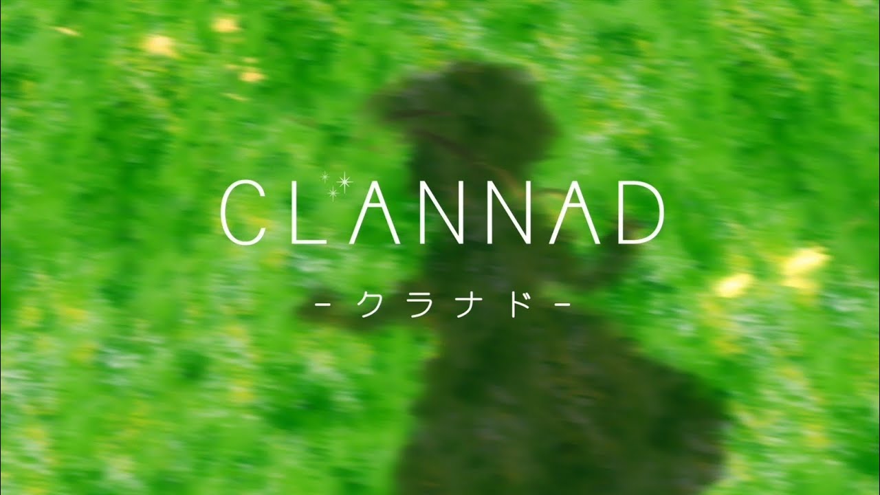 [Trailer] - CLANNAD