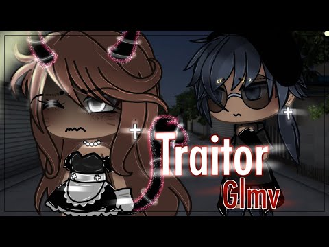 ⛓💔Traitor💔⛓ Glmv || Gacha Life Music Video || New Years Special 🥳🥳