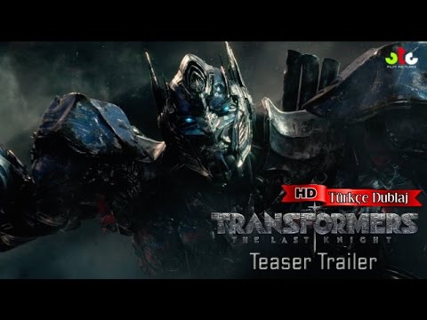 Transformers: The Last Knight - Teaser Trailer 2017 Official #Türkçe Dublaj