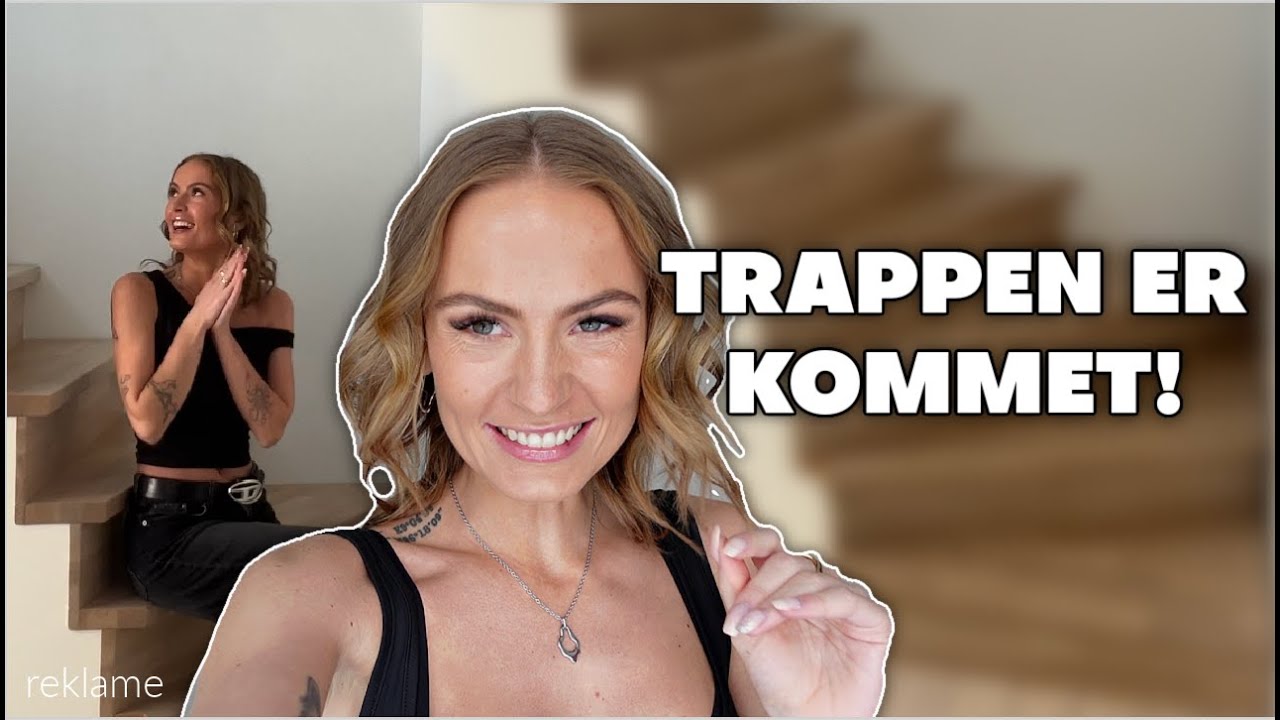 TRAPPEN ER KOMMET! *renoveringsvlog 22*