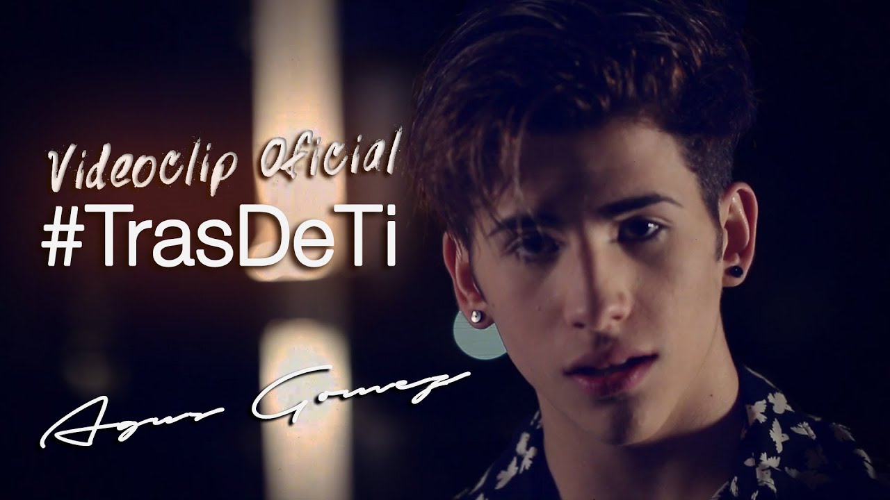 Tras De Ti - Agus Gomez (Videoclip Oficial)