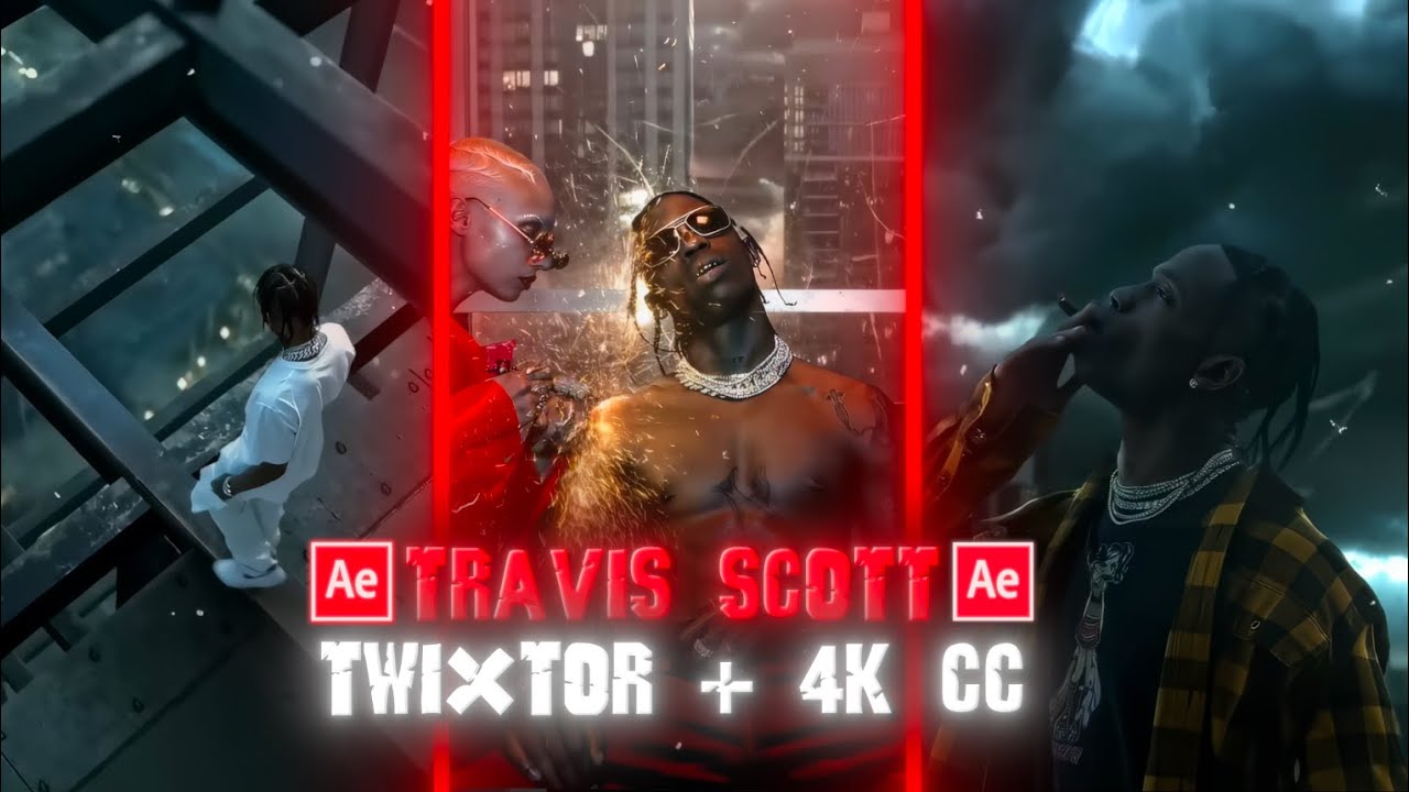 Travis Scott Twixtor - 4K Clips + CC High Quality For Editing