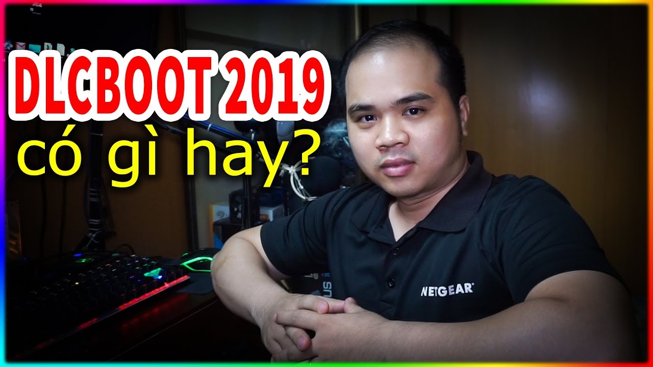 [TRỰC TIẾP] DLC BOOT 2019 có gì hay?