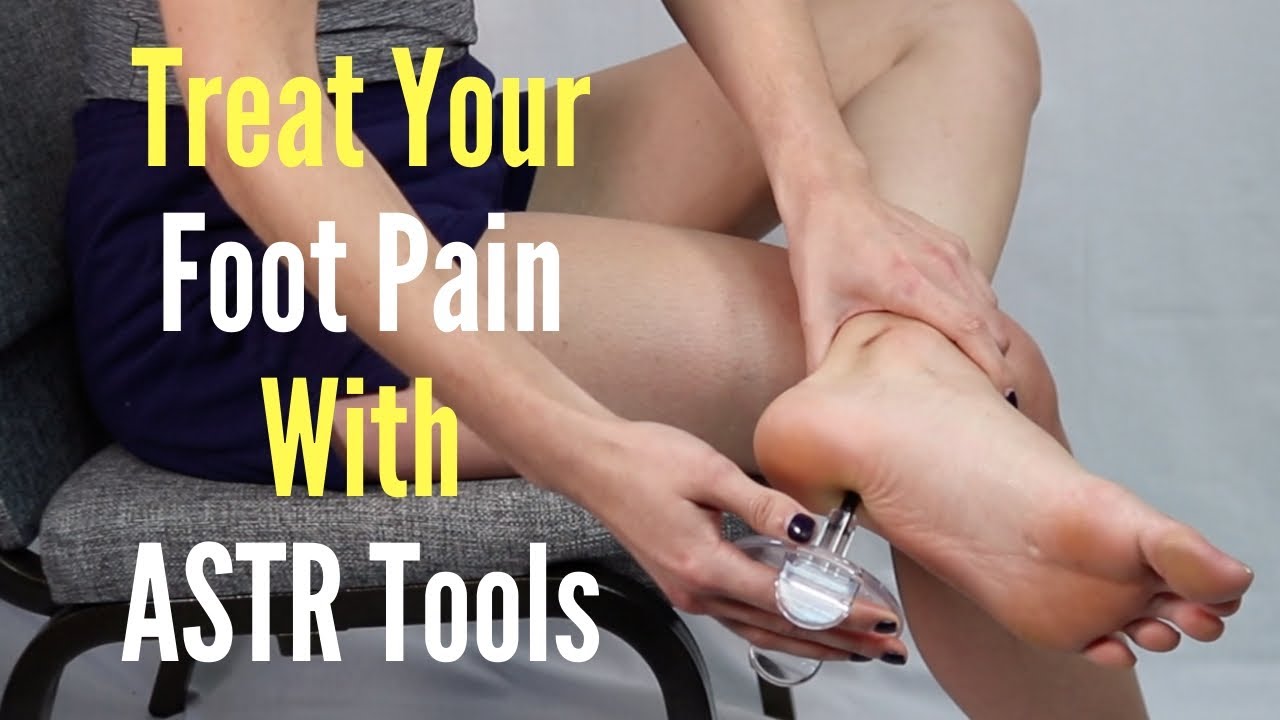 Treat Your * Plantar Fasciitis * & Foot Pain With ASTR Tools