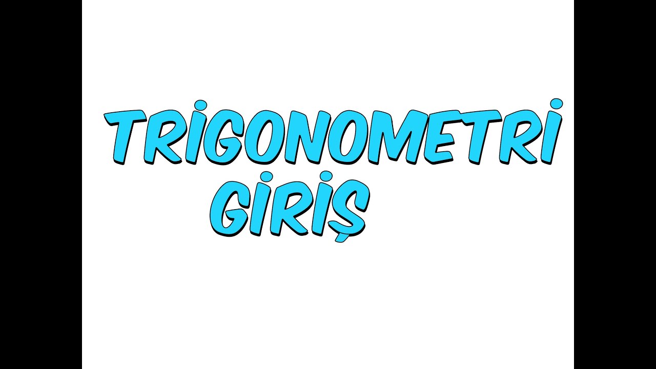 TRİGONOMETRİ GİRİŞ | 8.2 Kampı Matematik 1