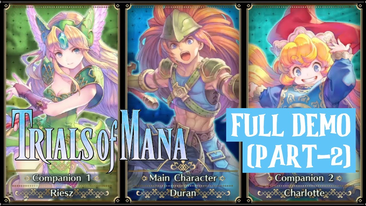 TRIALS OF MANA (2020 Remake) Demo Gameplay Walkthrough | Duran, Riesz & Charlotte PART 2