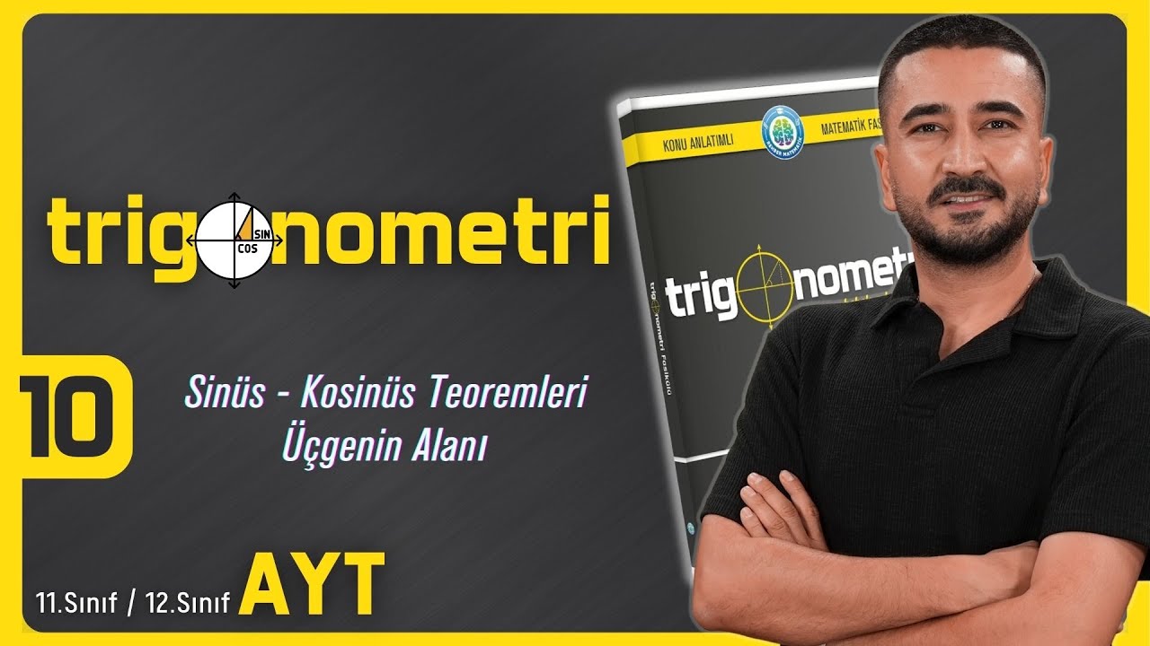 Trigonometri Kampı 10.GÜN | Sinüs - Kosinüs Teoremleri - Alan | AYT 11.Sınıf 12.Sınıf