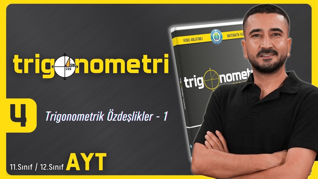 Trigonometri Kampı 4.GÜN | Trigonometrik Özdeşlikler 1 | AYT 11.Sınıf 12.Sınıf