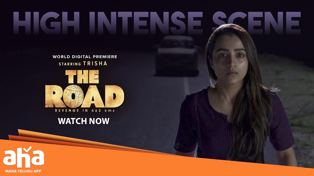 Trisha High Intense Scene from The Road Movie || #Trishakrishnan || aha videoIN