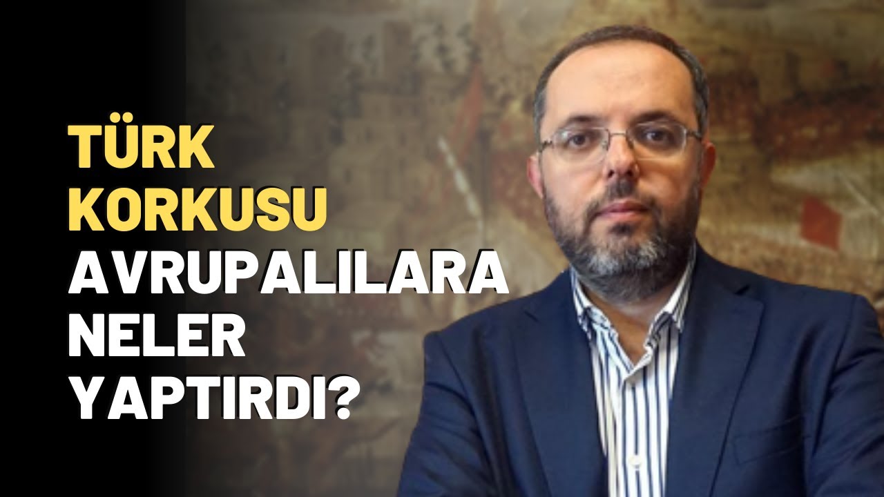 Türk Korkusu Avrupalılara Neler Yaptırdı?
