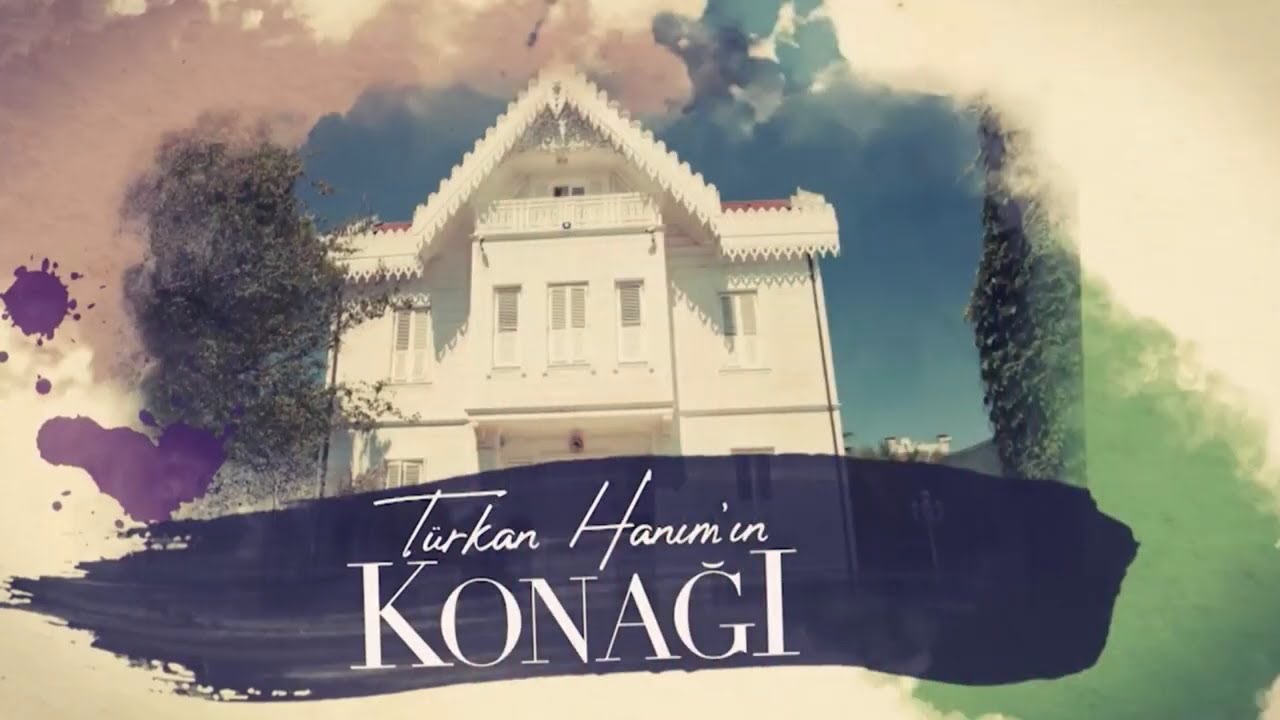 TÜRKAN HANIMIN KONAĞI 2020 - JENERİK MÜZİĞİ