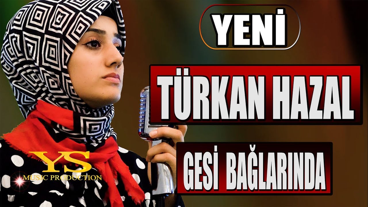 TÜRKAN HAZAL 🔴 GESİ BAĞLARI (Official Video) 🎧