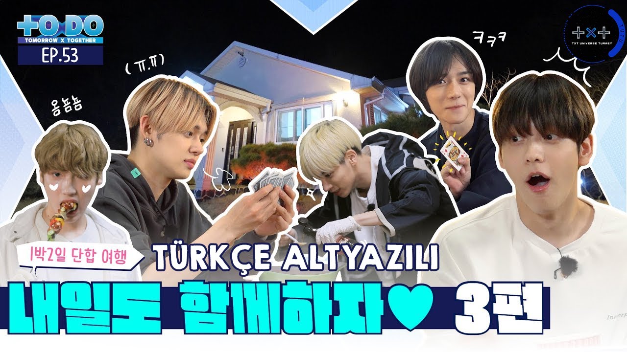 [Türkçe Altyazılı] TO DO X TOMORROW X TOGETHER - 53. Bölüm