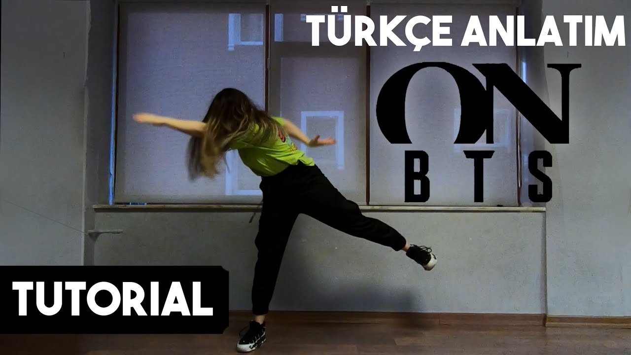 (Türkçe Anlatım) BTS  - ON Dance Tutorial
