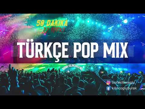Türkçe Pop Mix - 50 Dakika / 22 Şarkı