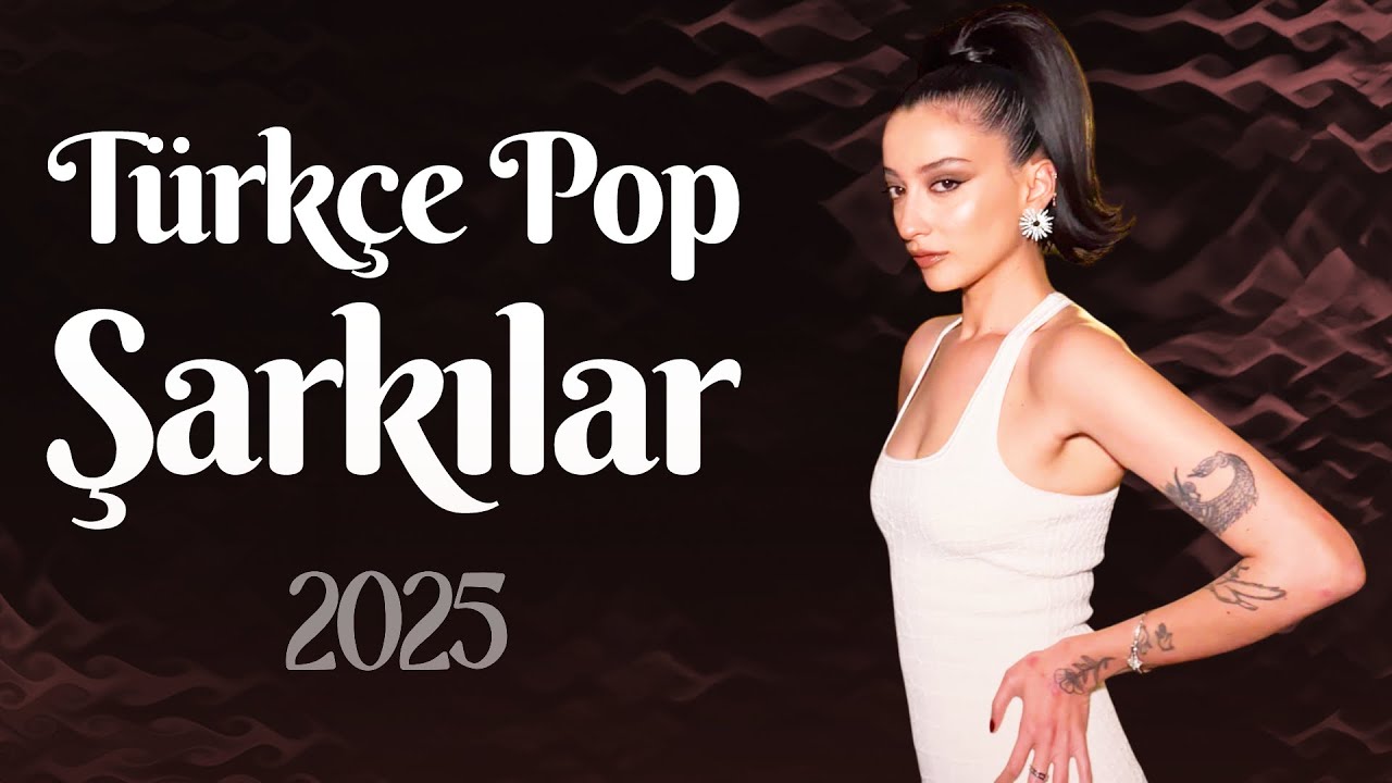Türkçe Pop Müzik 2025 🍉 Türkçe Yaz Şarkıları 2025 | En Çok Dinlenen Müzikler 2025