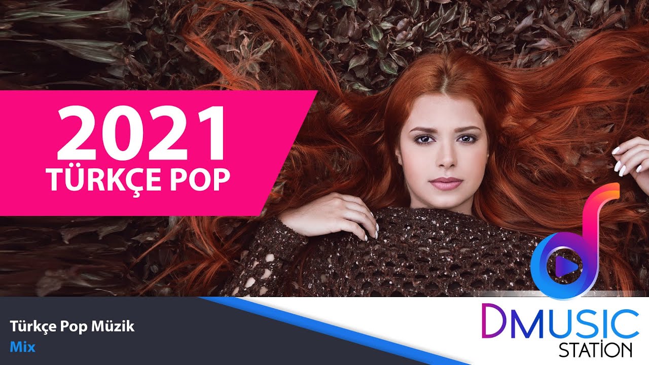 TÜRKÇE POP REMİX ŞARKILAR 2021 🔥 En Yeni Türkçe Pop Şarkılar 2021
