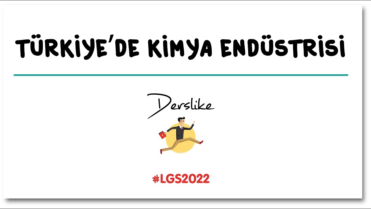 Türkiye'de Kimya Endüstrisi | LGS Fen Bilimleri