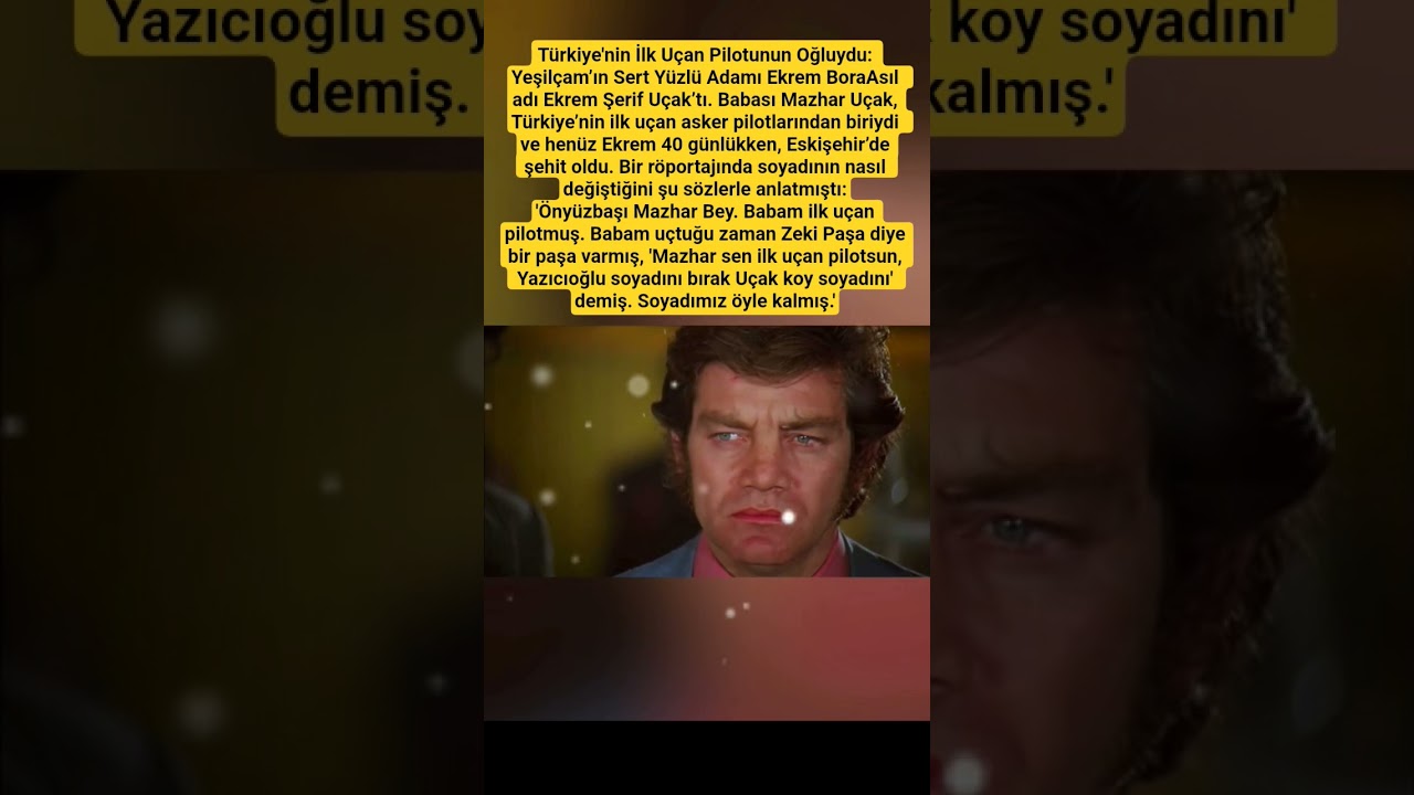 Türkiye'nin İlk Uçan Pilotunun Oğluydu: Yeşilçam’ın Sert Yüzlü Adamı Ekrem Bora Asıl adı Ekrem Şerif