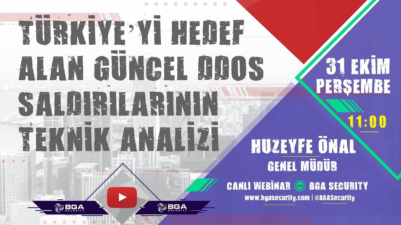 Türkiye'yi Hedef Alan Güncel DDOS Saldırılarının Teknik Analizi #Webinar