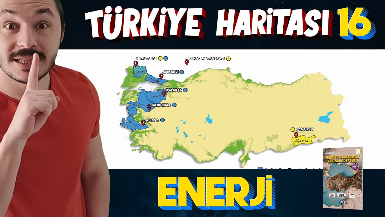 TÜRKİYE'DE  ENERJİ - Türkiye Harita Bilgisi Çalışması  (KPSS-AYT-TYT)