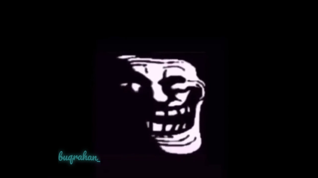 Trol Kafa gülüyor