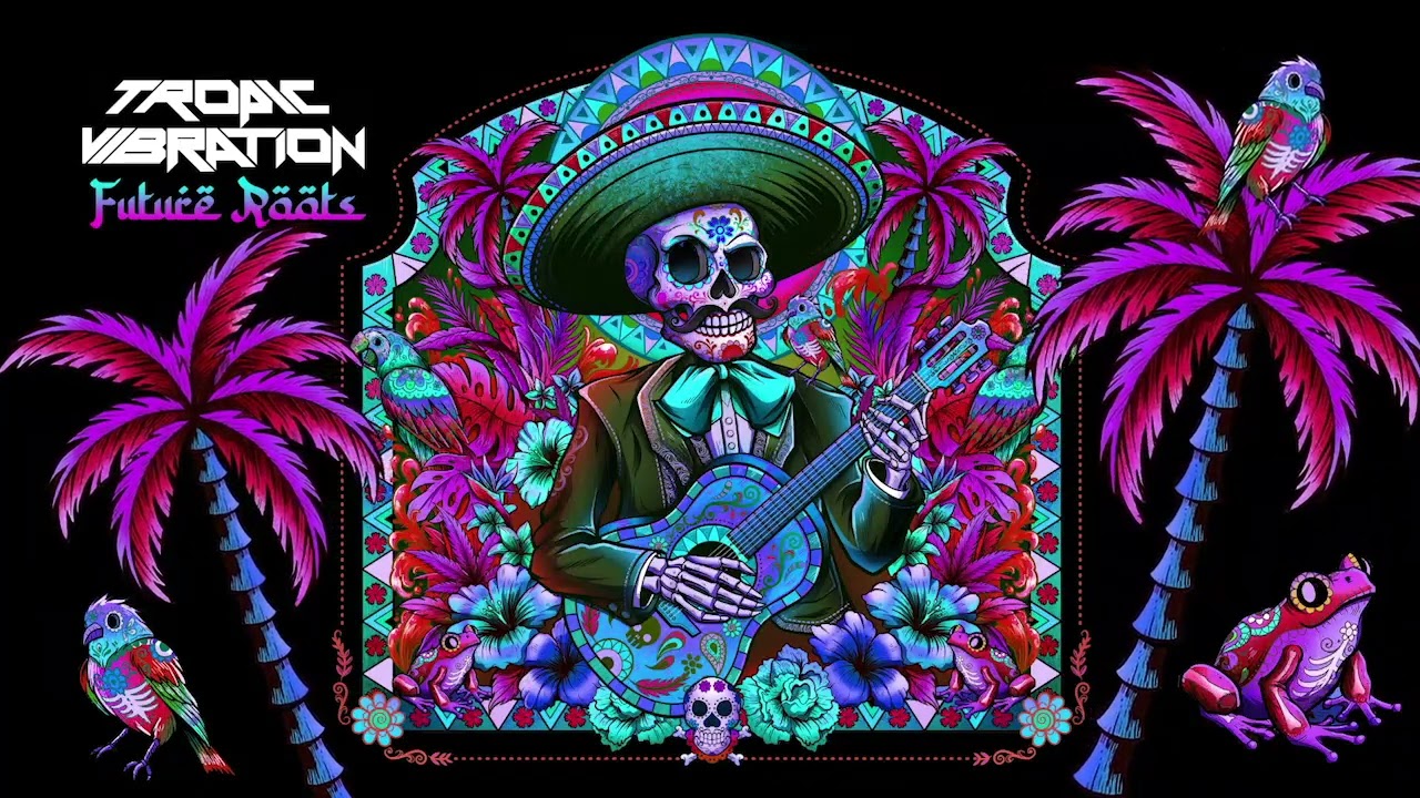 Tropic Vibration -Future Roots (Full Album)