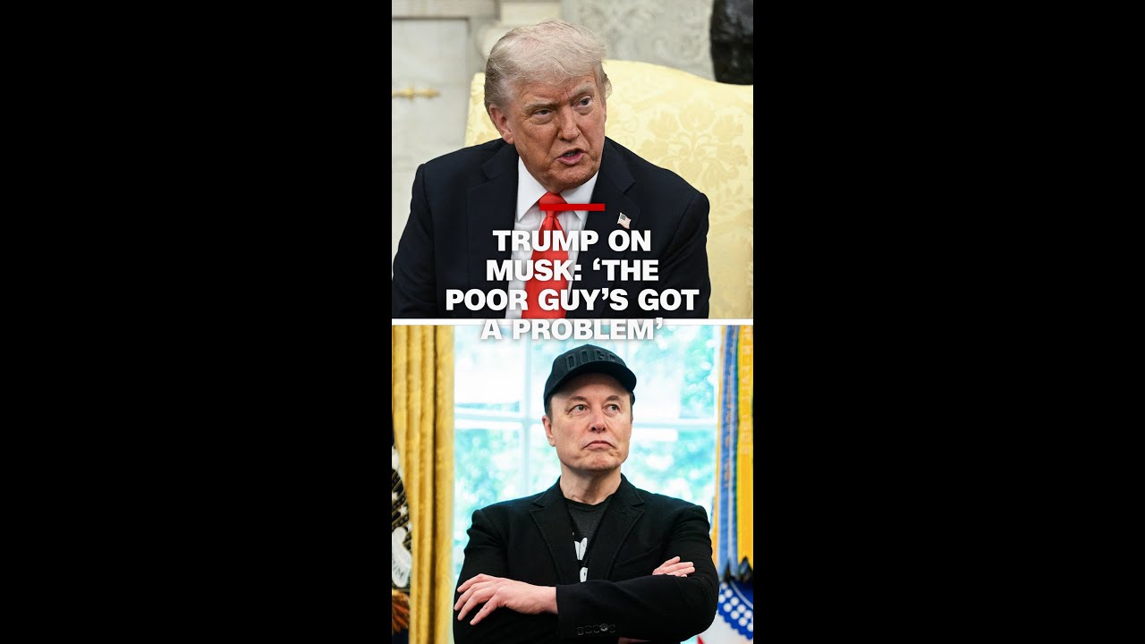 Trump on Musk: 'The poor guy's got a problem'
