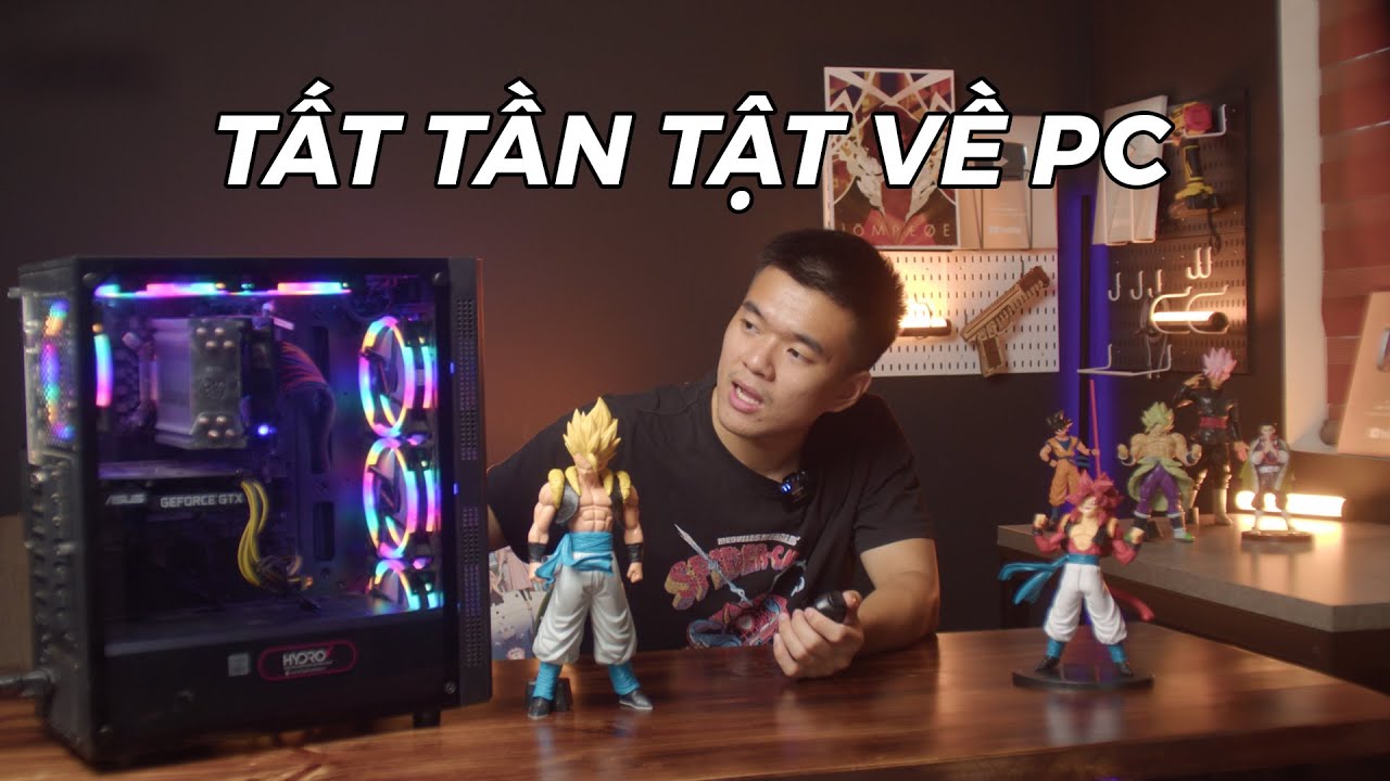 Tất tần tật về PC | Học Chơi Đồ
