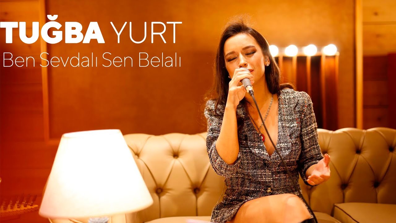 Tuğba Yurt - Ben Sevdalı Sen Belalı